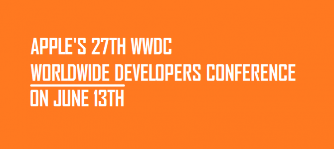 Apple’s 27th WWDC to go live on June 13 Apple’s 27th WWDC to go live on June 13